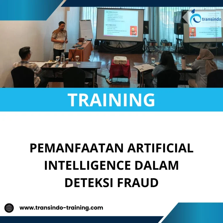 TRAINING PEMANFAATAN ARTIFICIAL INTELLIGENCE DALAM DETEKSI FRAUD