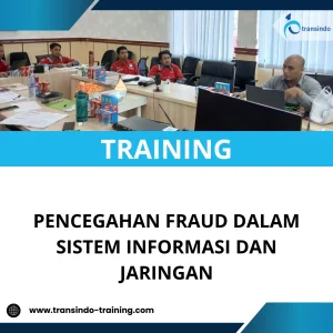 TRAINING PENCEGAHAN FRAUD DALAM SISTEM INFORMASI DAN JARINGAN