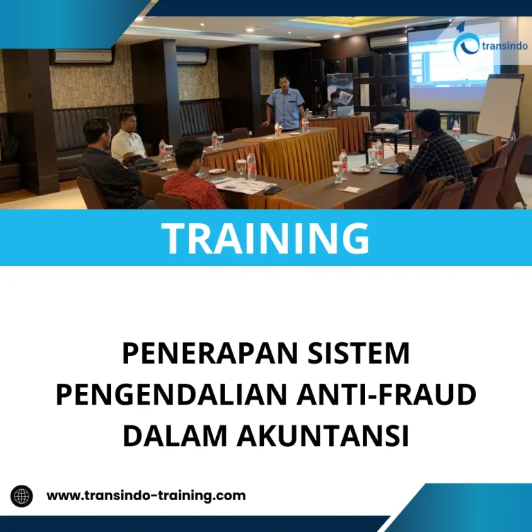 TRAINING PENERAPAN SISTEM PENGENDALIAN ANTI-FRAUD DALAM AKUNTANSI