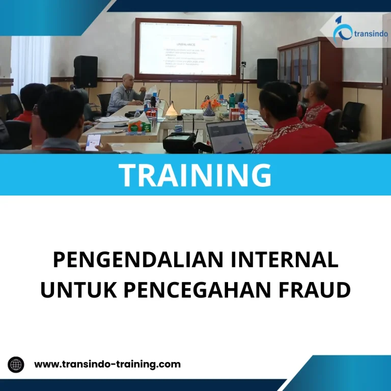 TRAINING PENGENDALIAN INTERNAL UNTUK PENCEGAHAN FRAUD