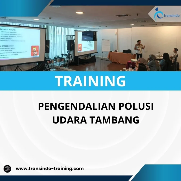 PELATIHAN PENGENDALIAN POLUSI UDARA TAMBANG