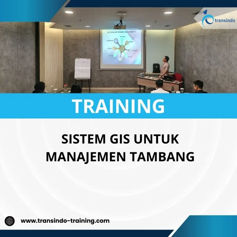 PELATIHAN SISTEM GIS UNTUK MANAJEMEN TAMBANG