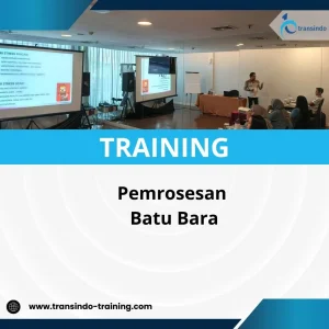 PELATIHAN PEMROSESAN BATU BARA