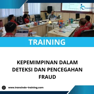 TRAINING KEPEMIMPINAN DALAM DETEKSI DAN PENCEGAHAN FRAUD