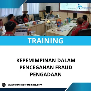 TRAINING KEPEMIMPINAN DALAM PENCEGAHAN FRAUD PENGADAAN