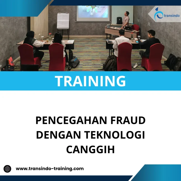 TRAINING PENCEGAHAN FRAUD DENGAN TEKNOLOGI CANGGIH