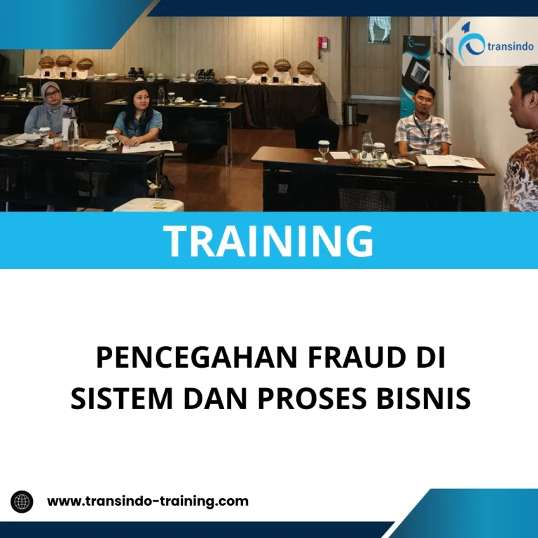 TRAINING PENCEGAHAN FRAUD DI SISTEM DAN PROSES BISNIS