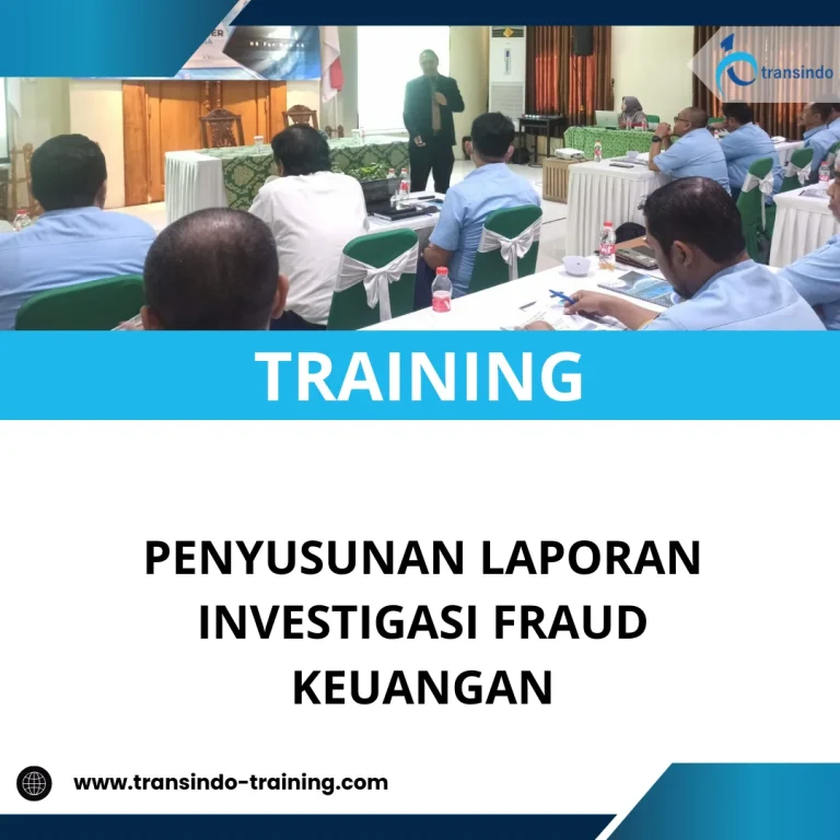 TRAINING PENYUSUNAN LAPORAN INVESTIGASI FRAUD KEUANGAN
