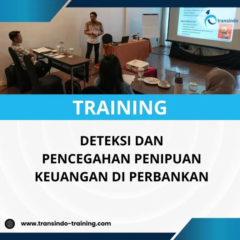 PELATIHAN DETEKSI DAN PENCEGAHAN PENIPUAN KEUANGAN DI PERBANKAN