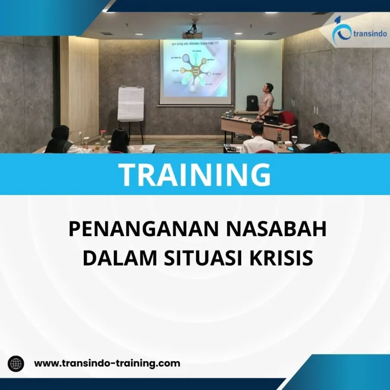 PELATIHAN PENANGANAN NASABAH DALAM SITUASI KRISIS