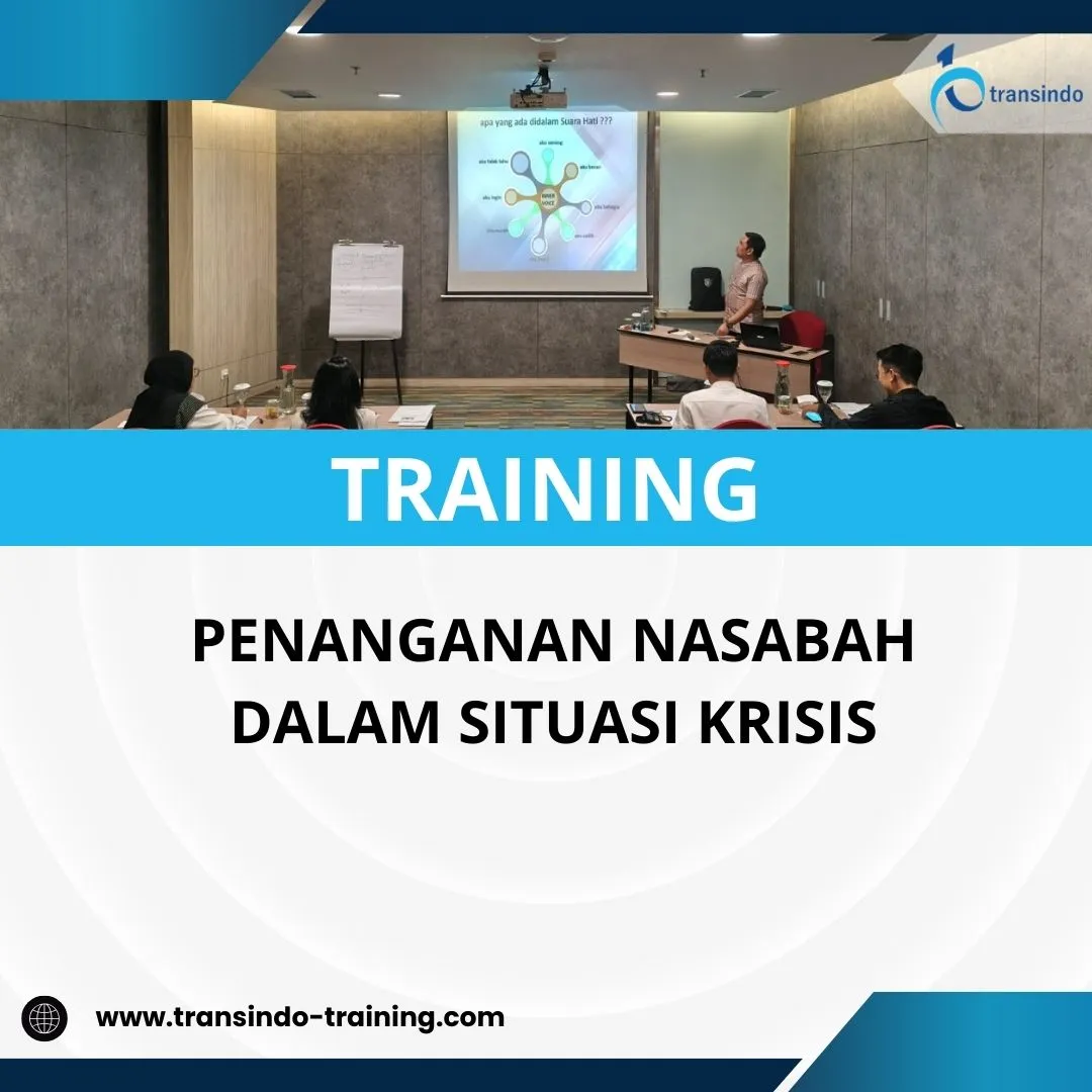 PELATIHAN PENANGANAN NASABAH DALAM SITUASI KRISIS