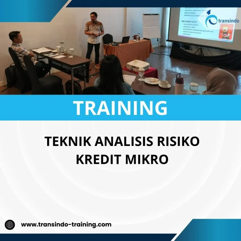 PELATIHAN TEKNIK ANALISIS RISIKO KREDIT MIKRO