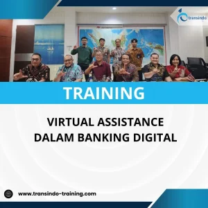 PELATIHAN VIRTUAL ASSISTANCE DALAM BANKING DIGITAL