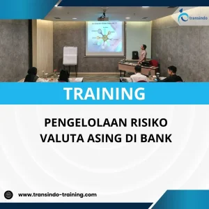 Pelatihan manajemen risiko valuta asing bank