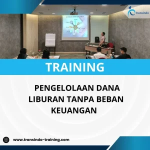 Pelatihan perencanaan keuangan liburan