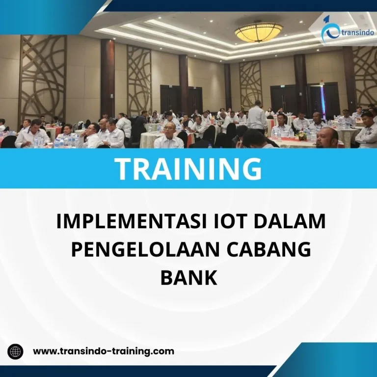 Pelatihan IoT untuk operasional cabang bank