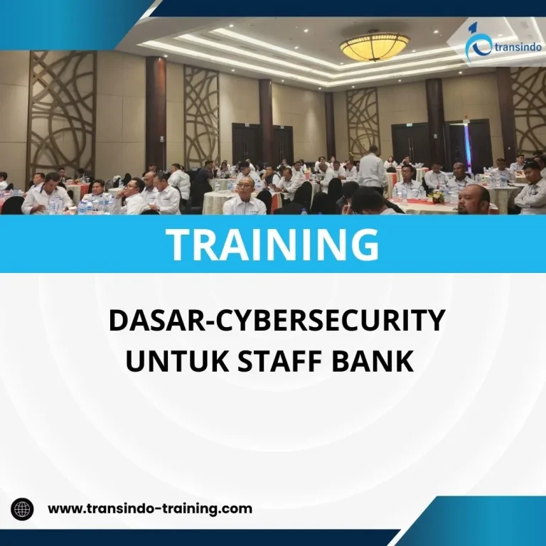 Pelatihan dasar cybersecurity untuk staf bank