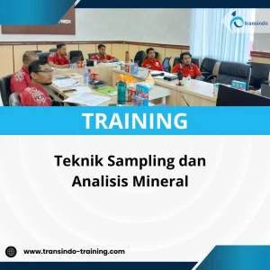 PELATIHAN TEKNIK SAMPLING DAN ANALISIS MINERAL