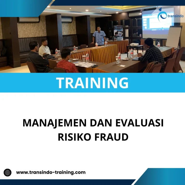 TRAINING MANAJEMEN DAN EVALUASI RISIKO FRAUD