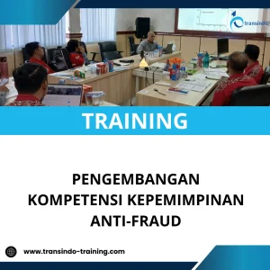 TRAINING PENGEMBANGAN KOMPETENSI KEPEMIMPINAN ANTI-FRAUD