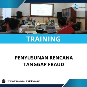 TRAINING PENYUSUNAN RENCANA TANGGAP FRAUD
