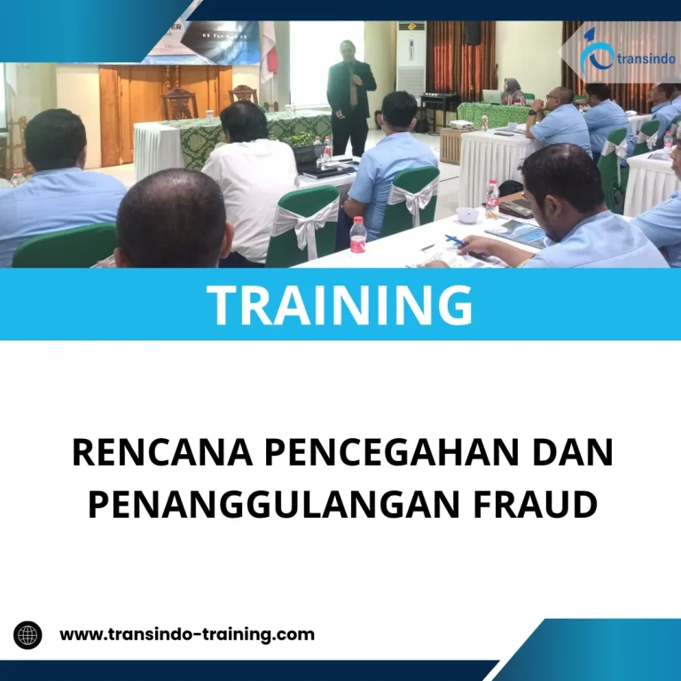 TRAINING RENCANA PENCEGAHAN DAN PENANGGULANGAN FRAUD