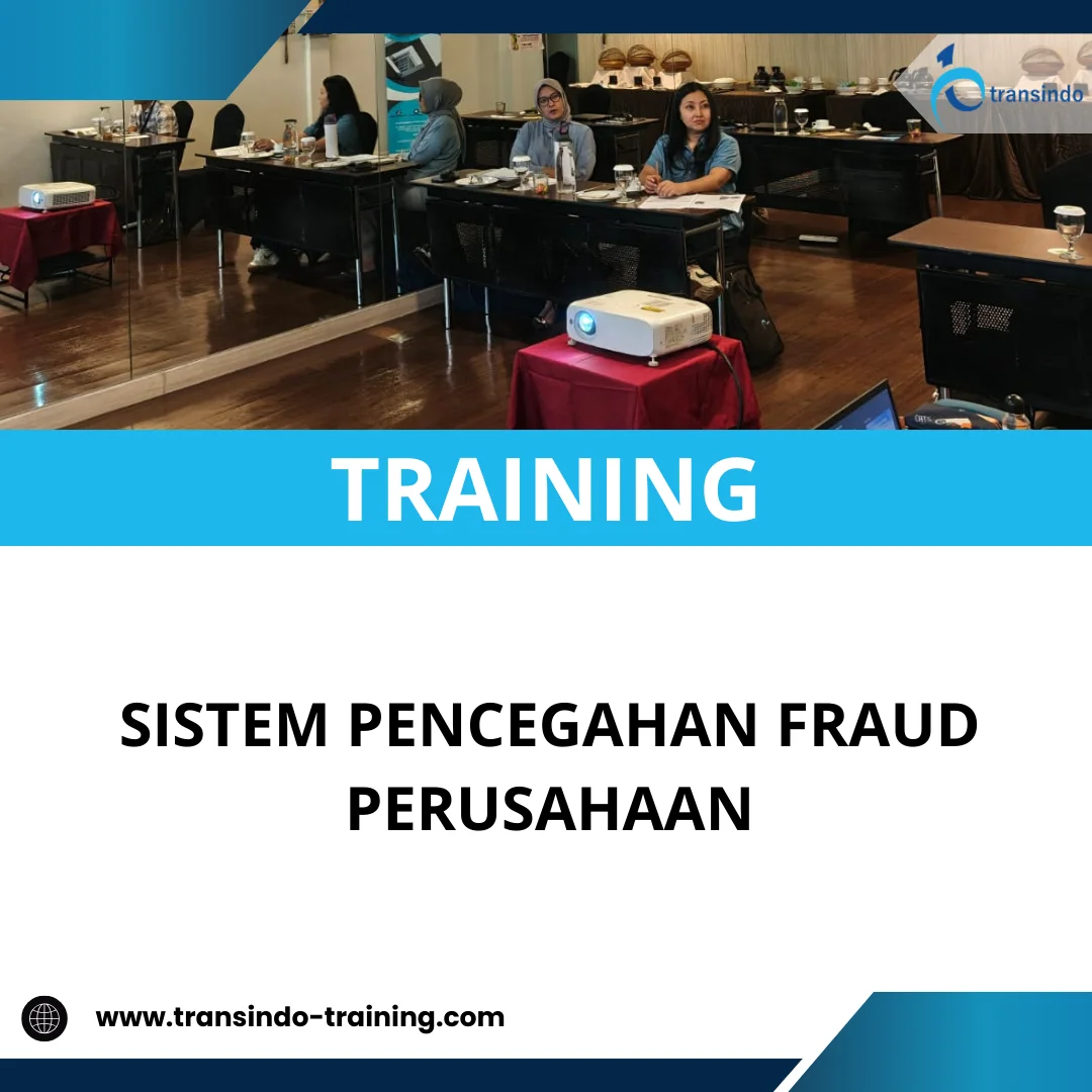TRAINING SISTEM PENCEGAHAN FRAUD PERUSAHAAN