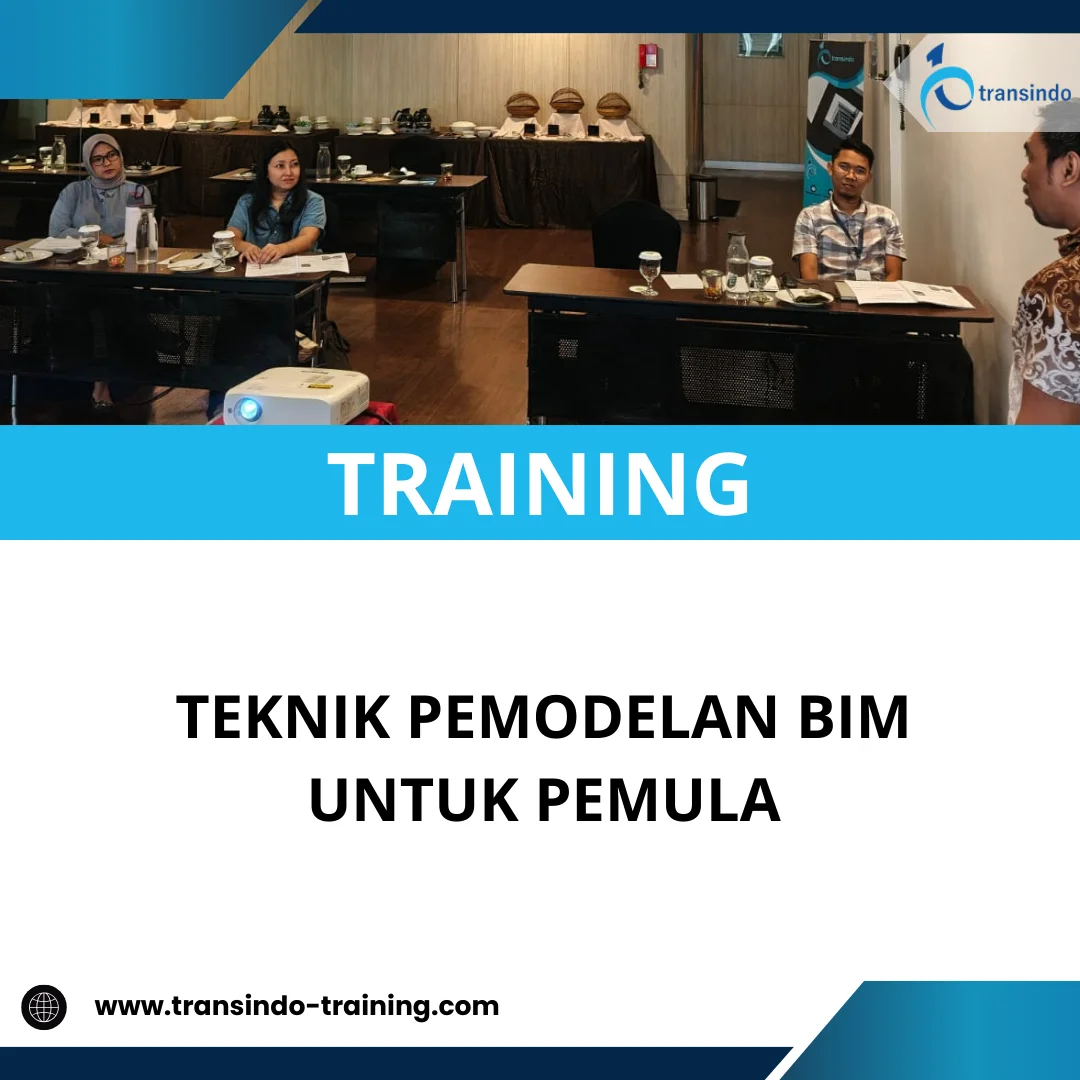 TRAINING TEKNIK PEMODELAN BIM UNTUK PEMULA